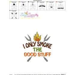I Only Smoke The Good Stuff Barbeque Lettering Embroidery Design Pattern-3