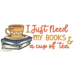 I Just Need My Books And a Cup of Tea Embroidery Design Pattern