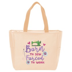 Born To Sew Forced To Work Embroidery Design Pattern