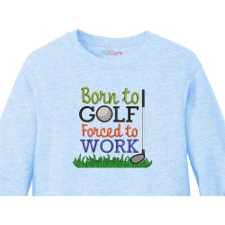 Born To Golf Forced To Work Embroidery Design Pattern