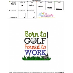 Born To Golf Forced To Work Embroidery Design Pattern