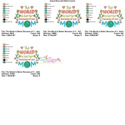 The World is Better Because of You Mom Embroidery Design