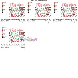 This Mom Runs On Coffee And Wine Embroidery Design