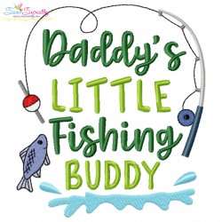 Father's Day Embroidery Design - Daddy's Little Fishing Buddy