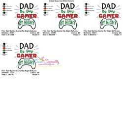 Father's Day Embroidery Design - Dad By Day Gamer By Night