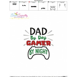 Father's Day Embroidery Design - Dad By Day Gamer By Night