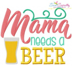 Mama Needs Beer Embroidery Design Pattern-1