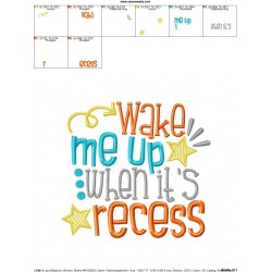 Wake Me Up When It's Recess Embroidery Design Pattern-4