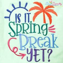 Is It Spring Break Yet Embroidery Design Pattern-1