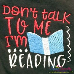 Don't Talk To Me I'm Reading Embroidery Design Pattern-1