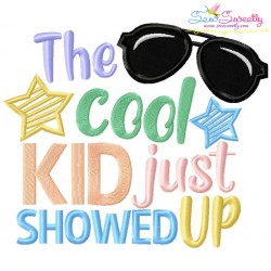 The Cool Kid Just Showed Up Applique Design Pattern-4