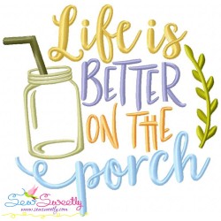 Life Is Better On The Porch Embroidery Design Pattern-1