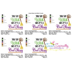 You Say Witch Like It's a Bad Thing Lettering Embroidery Design Pattern-2