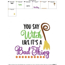 You Say Witch Like It's a Bad Thing Lettering Embroidery Design Pattern-3