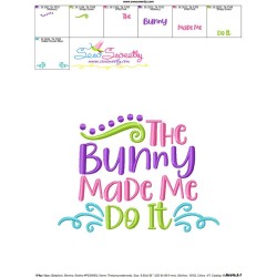 The Bunny Made Me Do It Easter Embroidery Design Pattern-3