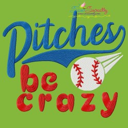 Baseball Pitches Be Crazy Lettering Embroidery Design Pattern-1