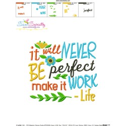 It Will Never Be Perfect Make It Work-Life Quote Embroidery Design Pattern-3