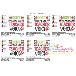Don't Make Me Use My Teacher Voice Lettering Embroidery Design Pattern-2